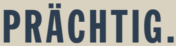 Prächtig Tagesbar
